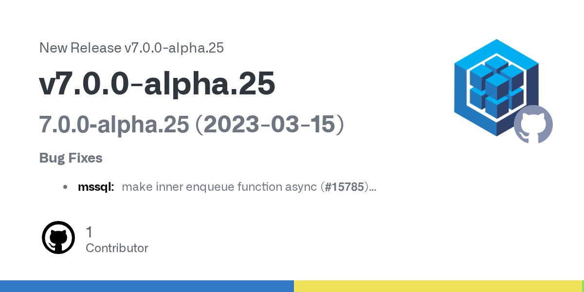 SequelizeJS's tweet card. 7.0.0-alpha.25 (2023-03-15) Bug Fixes mssql: make inner enqueue function async (#15785) (e6690cd) pin bnf-parser (#15793) (9a9a404) Features add timestamp & version attributes decorators (#1...