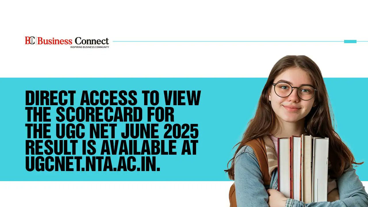 BusinessConne16's tweet card. The UGC NET June 2025 result has been released. Candidates can now directly view and download their scorecards from the official website at ugcnet.nta.ac.in.