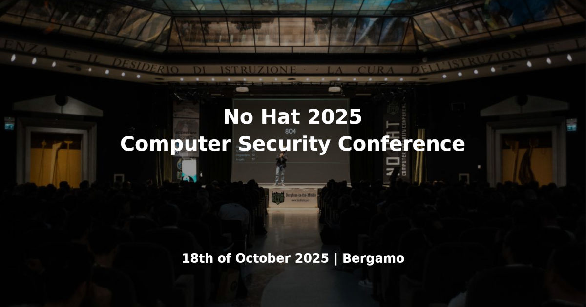 nohatcon's tweet card. No Hat is a yearly security conference organized by non-profit association Berghem-in-the-Middle. The event will take place in Bergamo (Italy) on the 18th of October, 2025.