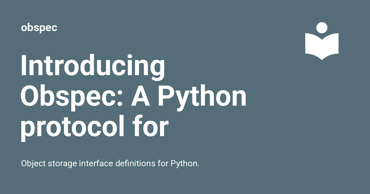 kylebarron2's tweet card. Object storage interface definitions for Python.