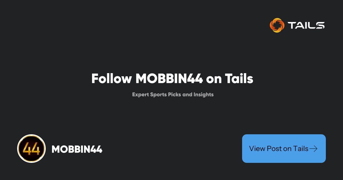 MOBBIN44's tweet card. Follow MOBBIN44 for expert sports betting picks, analysis, and predictions.