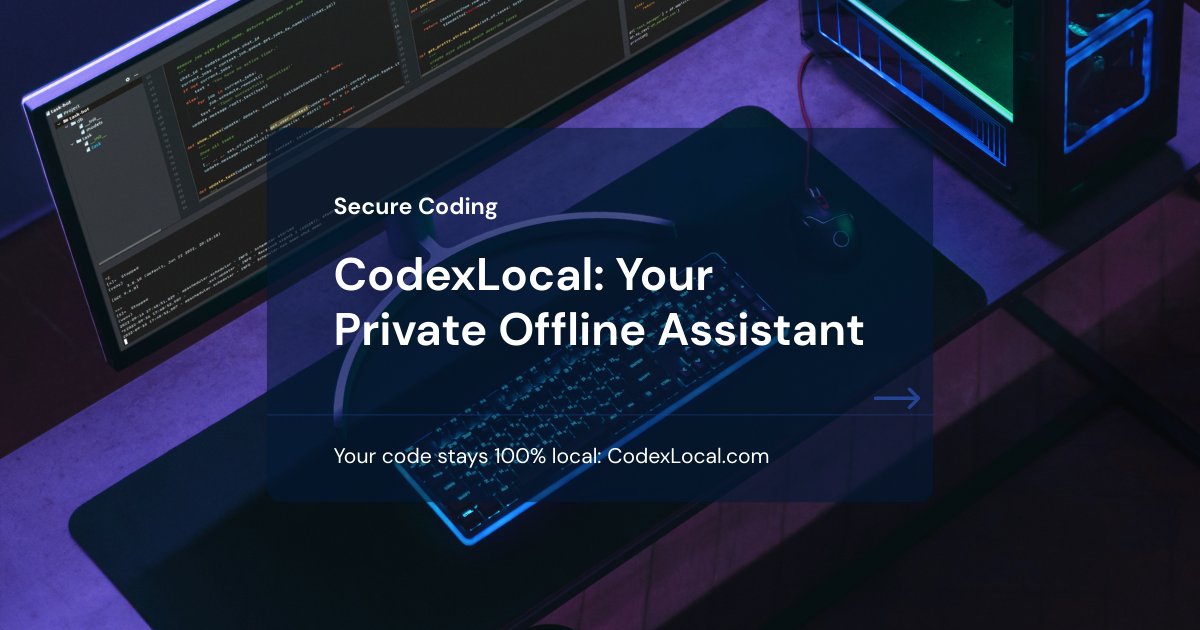 CodexLocal's tweet card. Private offline LLM coding assistant. Blazing fast WebGPU inference, all in your browser.