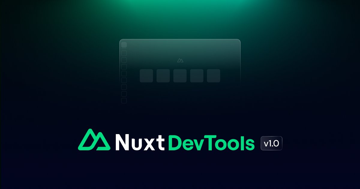 nuxt_js's tweet card. Nuxt DevTools v1.0 is out, generally available to all Nuxt projects!