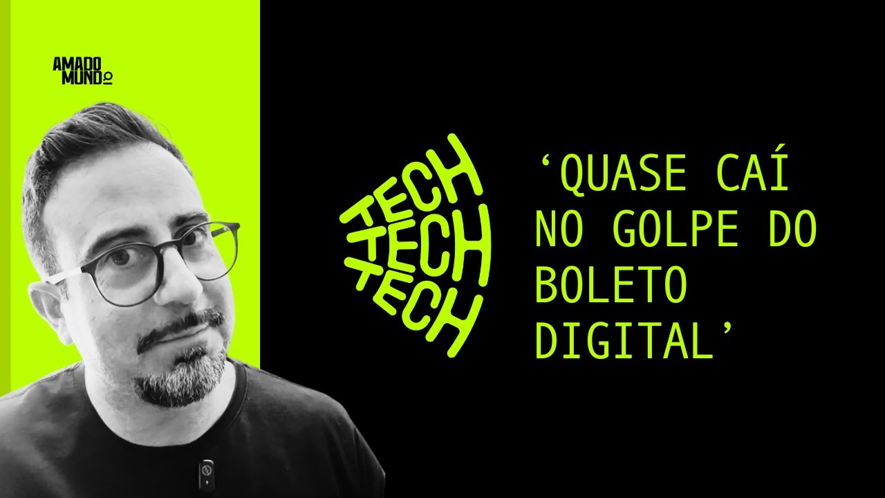 amadomundo_'s tweet card. Golpe do boleto digital: como não cair | Tech Tech Tech