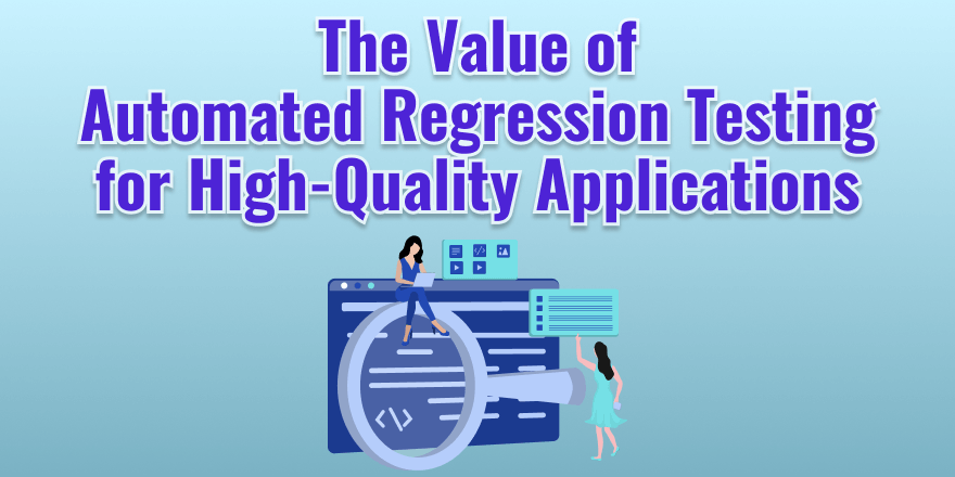 DevTesterBlog's tweet card. With the rising complexity of software, discover how regression testing and automation are pivotal for a high-quality experience for your organization and application users.