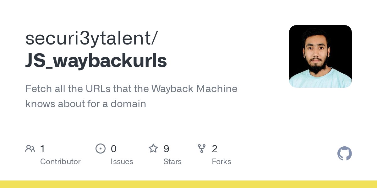 Securi3yTalent's tweet card. Fetch all the URLs that the Wayback Machine knows about for a domain - GitHub - securi3ytalent/JS_waybackurls: Fetch all the URLs that the Wayback Machine knows about for a domain