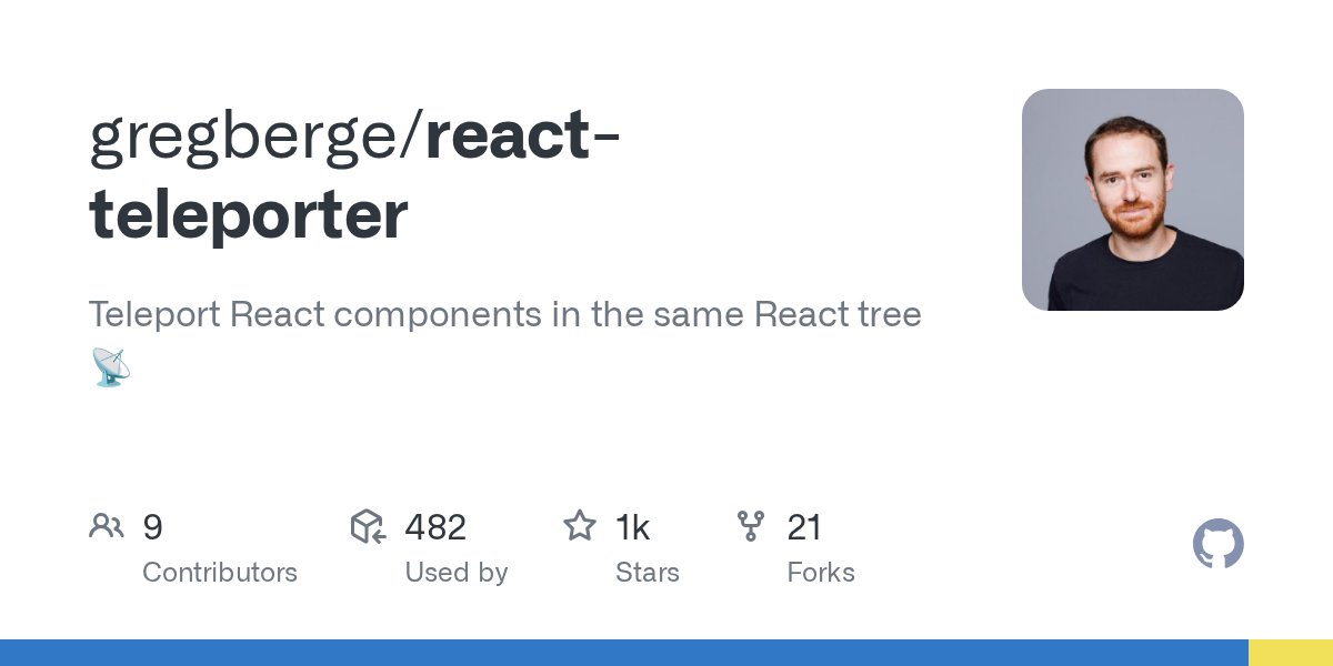 JavaScript1000's tweet card. Teleport React components in the same React tree 📡 - gregberge/react-teleporter