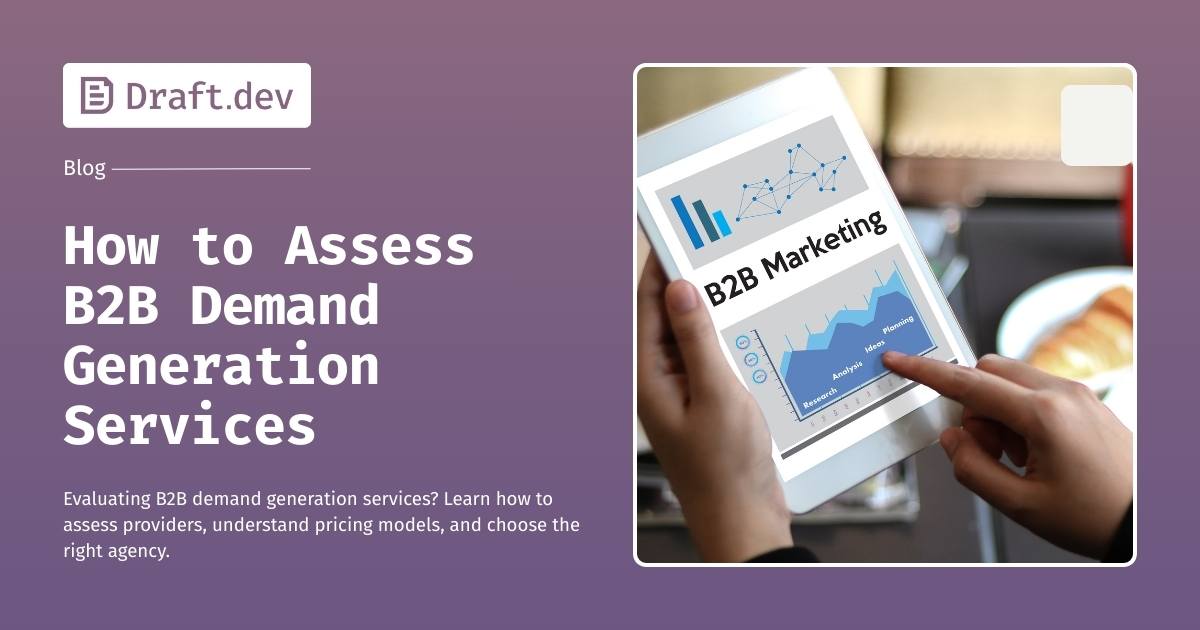 draftdev's tweet card. Evaluating B2B demand generation services? Learn how to assess providers, understand pricing models, and choose the right agency.