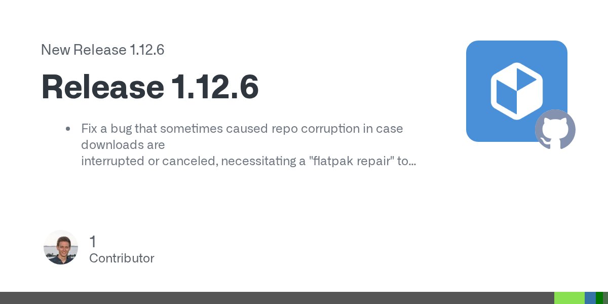 FlatpakApps's tweet card. Fix a bug that sometimes caused repo corruption in case downloads are interrupted or canceled, necessitating a "flatpak repair" to recover (#3479, #4258) More reliably detect the GTK them...