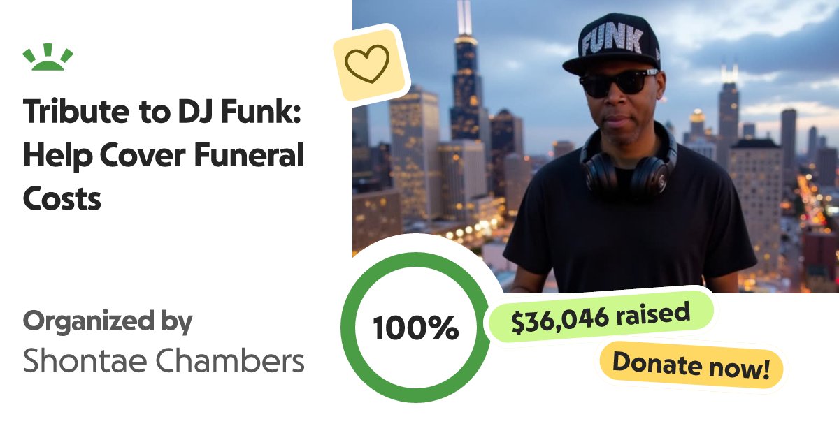 RP_BOO_'s tweet card. Dj Funk, a talented artist who has brought so much joy and inspiration t… Shontae Chambers needs your support for Tribute to DJ Funk: Help Cover Funeral Costs