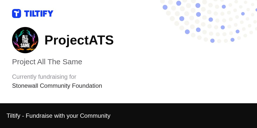 shlofolina's tweet card. ProjectATS is fundraising for Stonewall Community Foundation on Tiltify