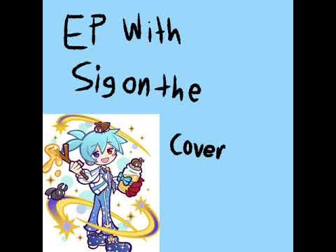 kyleganed's tweet card. EP with Sig on the cover (FULL EP)