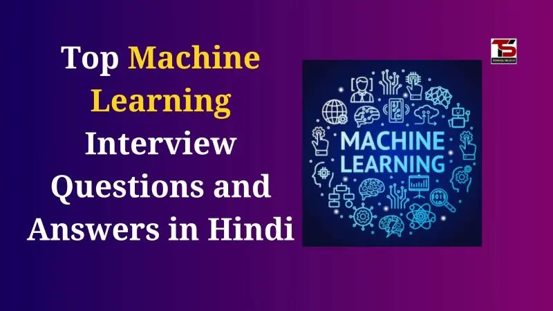 tech_skillsup's tweet card. Top Machine Learning Interview Questions and Answers in Hindi: Q1. मशीन लर्निंग क्या है? Q2. मशीन लर्निंग के मुख्य प्रकार कौन-कौन से हैं?