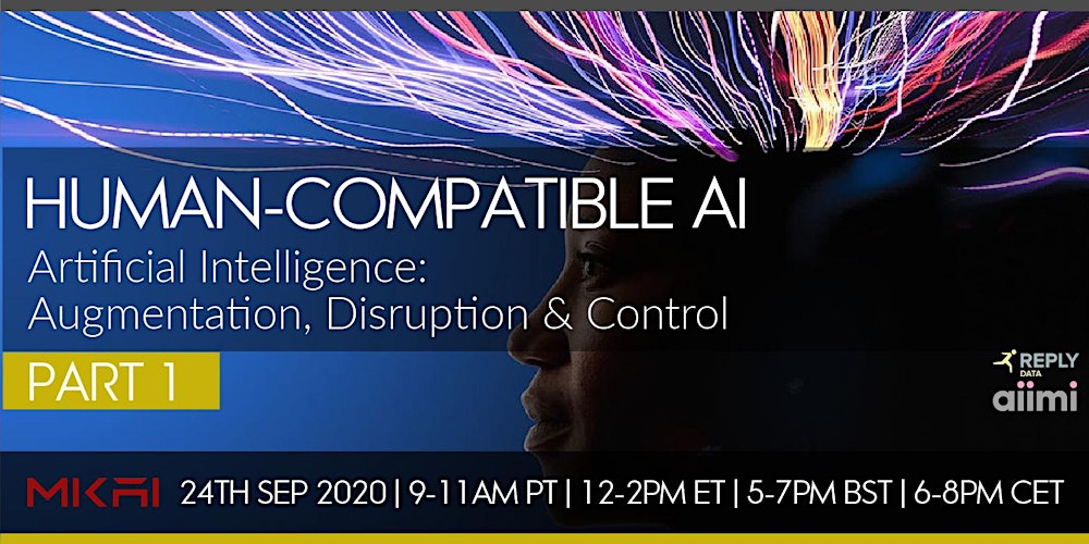 TheSolveEngine's tweet card. MKAI September Expert Forum | Human-Compatible AI: Part 1 | Artificial Intelligence Augmentation, Disruption and Control