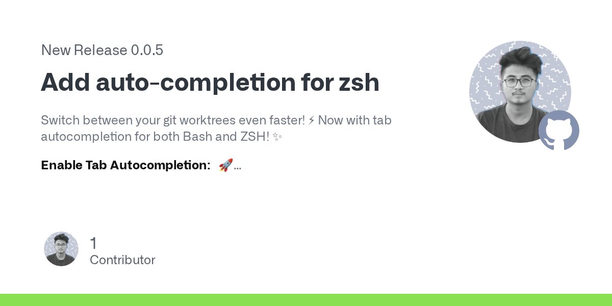 yankexe's tweet card. Switch between your git worktrees even faster! ⚡ Now with tab autocompletion for both Bash and ZSH! ✨ Enable Tab Autocompletion: 🚀 https://github.com/yankeexe/git-worktree-switcher#tab-autocomplet...