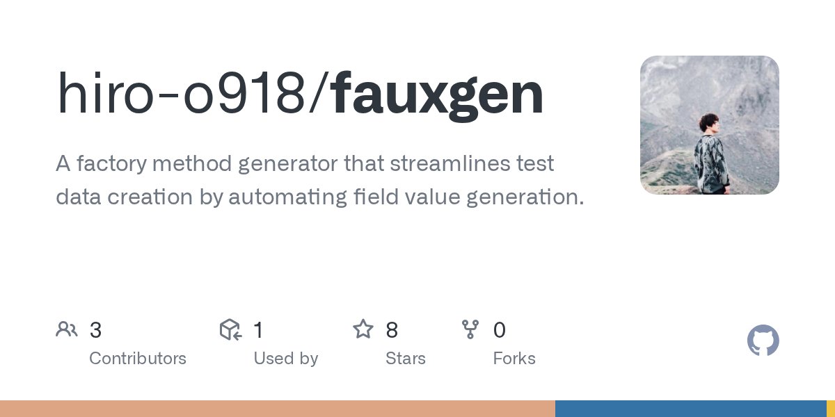 hiro_o918's tweet card. A factory method generator that streamlines test data creation by automating field value generation. - hiro-o918/fauxgen