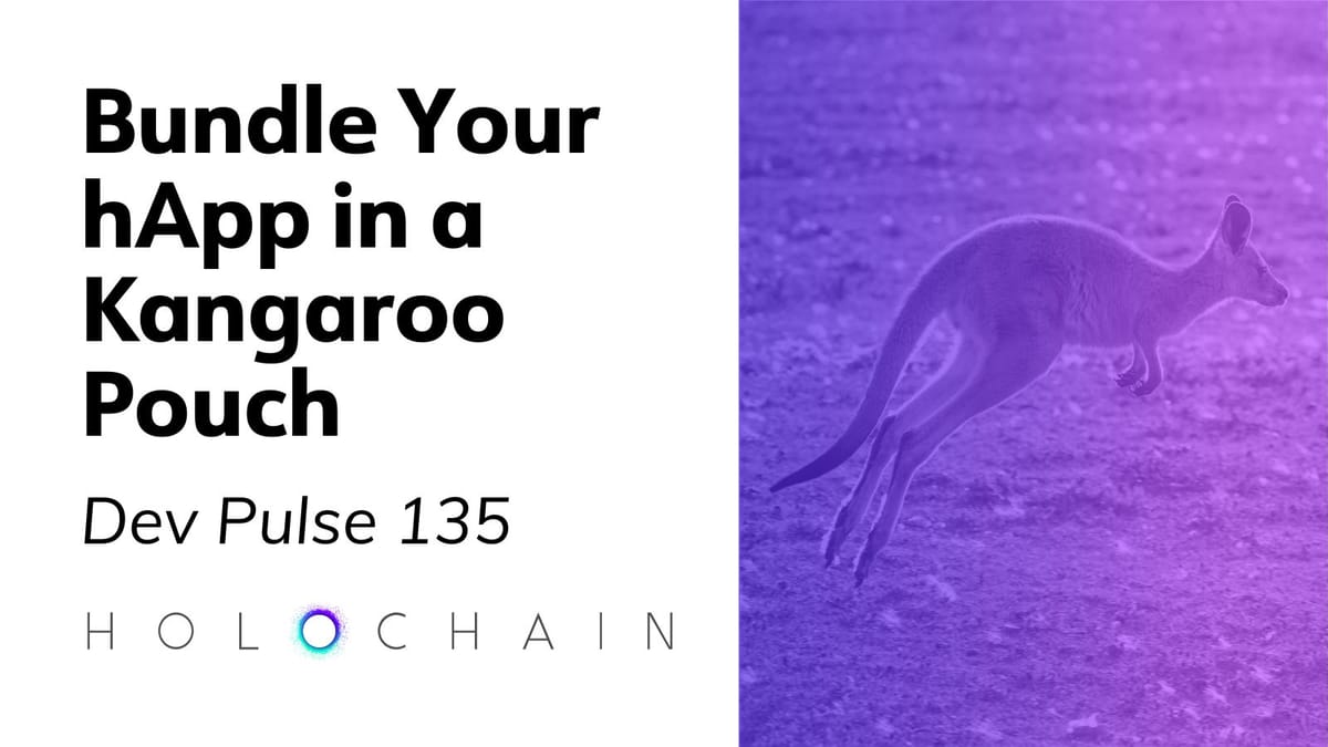 Holochain's tweet card. In this edition, Paul d'Aoust introduces you to the all-new dev tool, Kangaroo, which allows Holochain apps to be packaged in easily installable bundles.