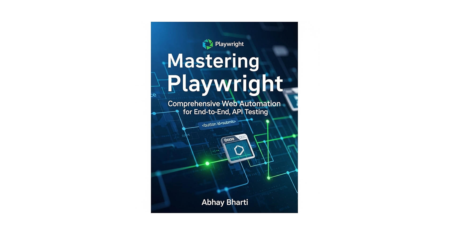 abhaybharti's tweet card. Mastering Playwright: Comprehensive Web Automation for End-to-End, API Testing
