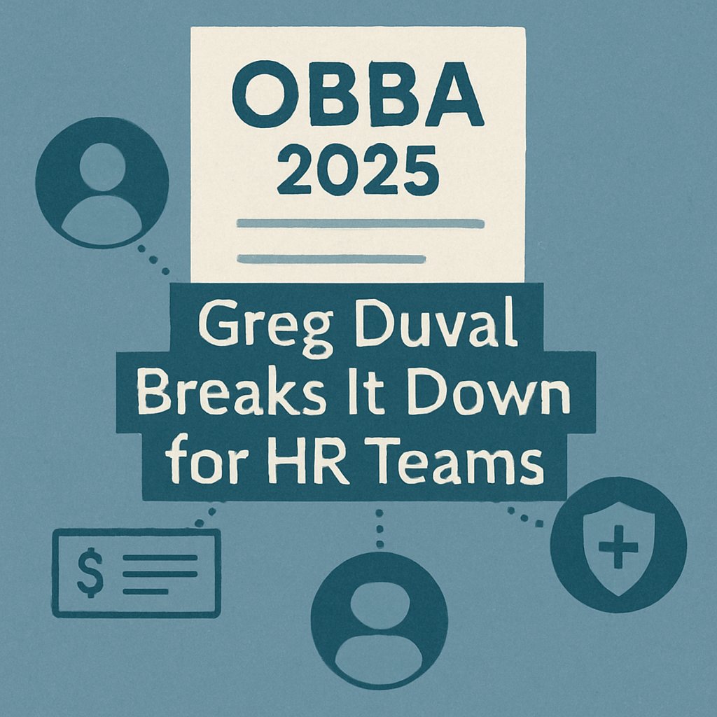 FuseWorkforce's tweet card. OBBBA, big questions. Greg Duval simplifies what HR needs to know now and how to guide your people with confidence.
