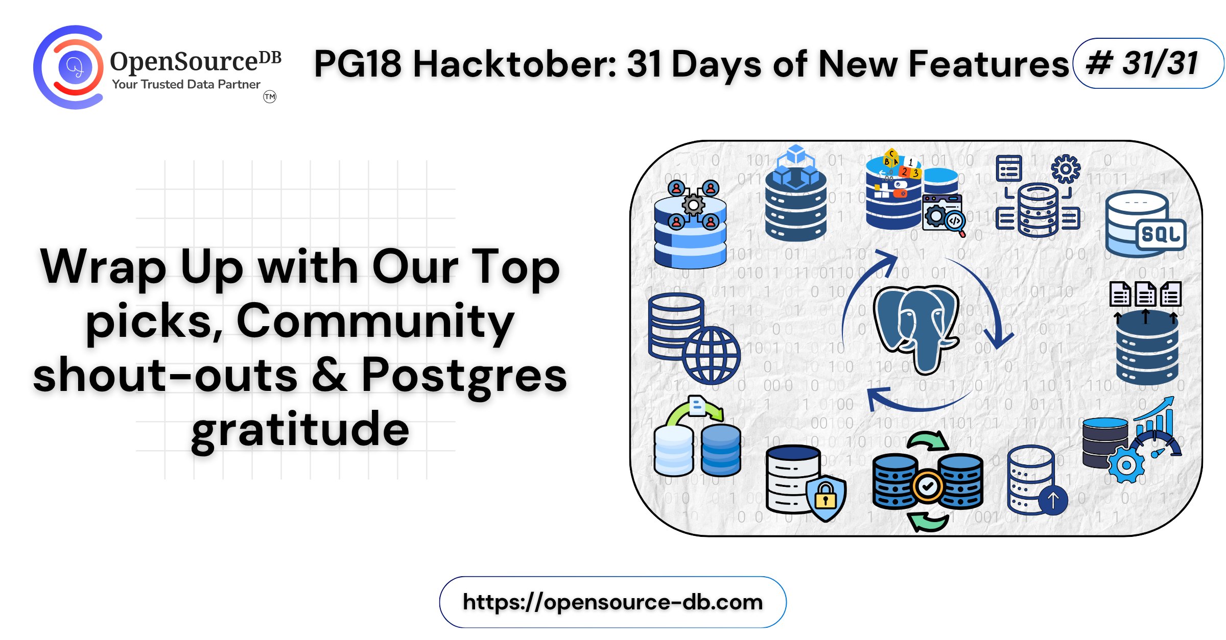 opensource_db's tweet card. PG18 Hacktober D-Day: Wrap Up with Our Top picks, Community shout-outs & Postgres gratitude. What a Month!Over the last 31 […]
