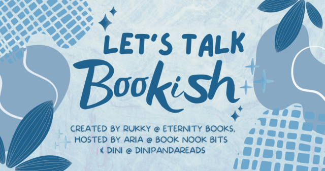 dinipandareads's tweet card. ✨ Welcome back to another week of LTB! ✨ Let’s Talk Bookish is a weekly meme created by Rukky @Eternity Books and co-hosted by Aria @Book Nook Bits and myself! In this discussion meme, p…