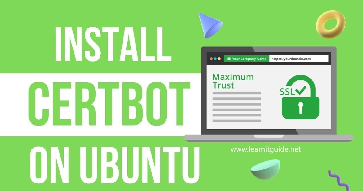 learnitguide's tweet card. install certbot on ubuntu, create free ssl certificate, certbot install ubuntu, create free ssl certificate using certbot, certbot install ubuntu 20