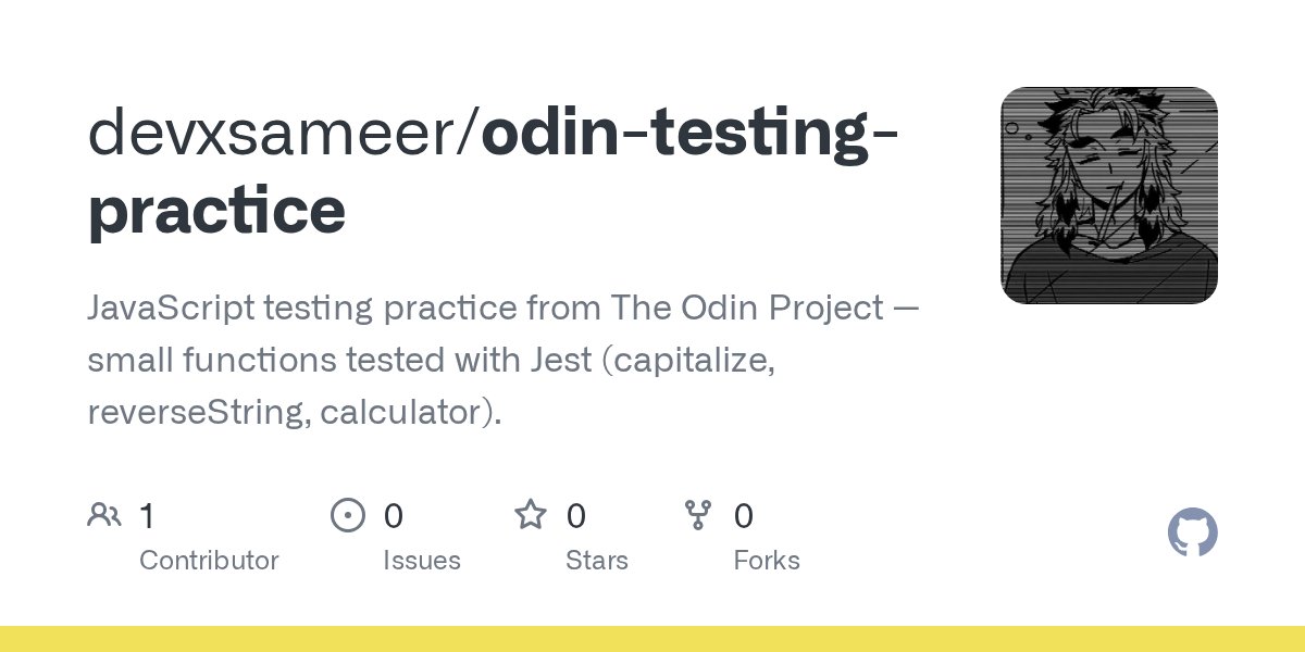 devxsameer's tweet card. JavaScript testing practice from The Odin Project — small functions tested with Jest (capitalize, reverseString, calculator). - devxsameer/odin-testing-practice