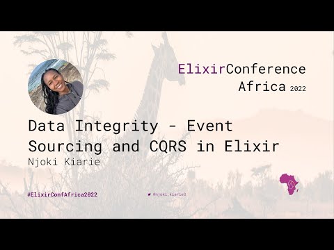 ElixirConfAfric's tweet card. Data Integrity: Event Sourcing and CQRS in Elixir - Njoki Kiarie...