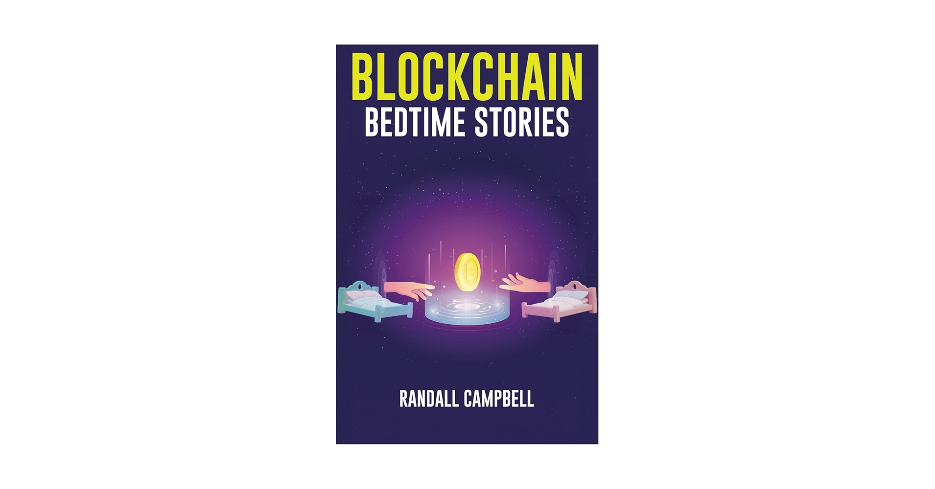 _cryptocampbell's tweet card. Blockchain Bedtime Stories: over 25 Imaginative Stories and Engaging Lessons about the Blockchain,...