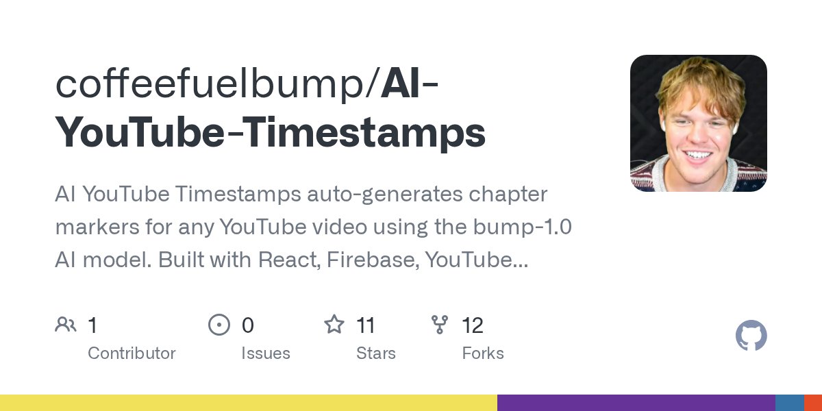 corbin_braun's tweet card. AI YouTube Timestamps auto-generates chapter markers for any YouTube video using the bump-1.0 AI model. Built with React, Firebase, YouTube Data API and Bumpups integration. - coffeefuelbump/AI-You...