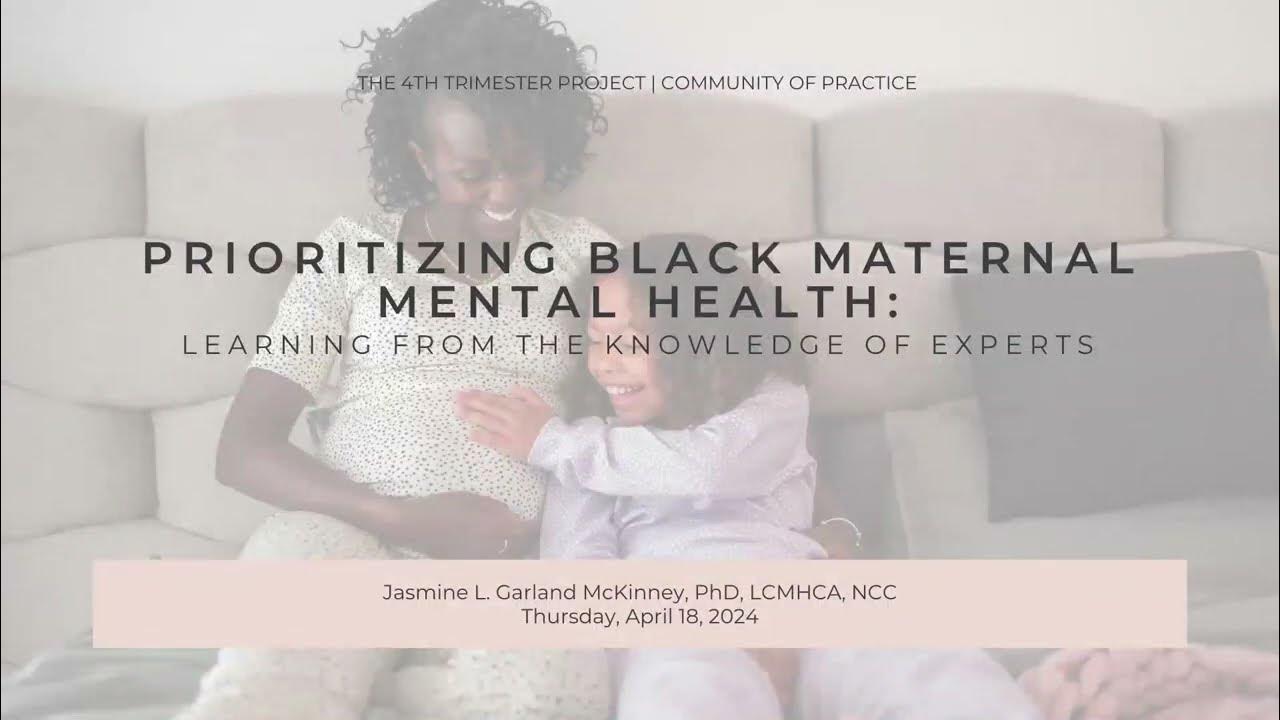 4thTriProject's tweet card. Prioritizing Black Maternal Mental Health, Dr. Garland-McKinney,...