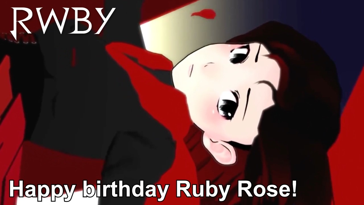 MartinSoto73631's tweet card. Happy Birthday, Ruby Rose! | RWBY