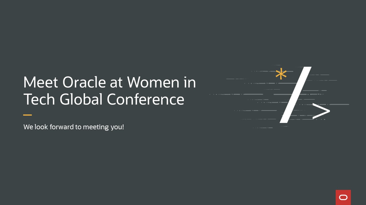 OracleInclusion's tweet card. Oracle is proud to be a gold sponsor of this year’s Women in Tech Global Conference. Learn when to meet our industry leaders, technical experts, and recruiters.