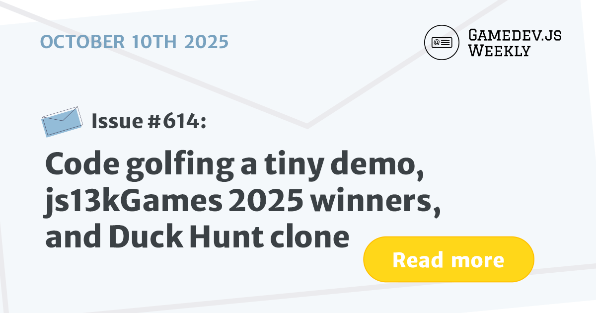 GamedevJSWeekly's tweet card. Code golfing a tiny demo, js13kGames 2025 winners, and Duck Hunt clone