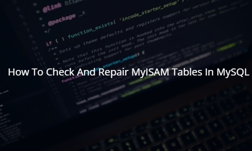 linuxadmin_io's tweet card. How to check and repair MyISAM tables in MySQL. Covers various ways to perform this task.