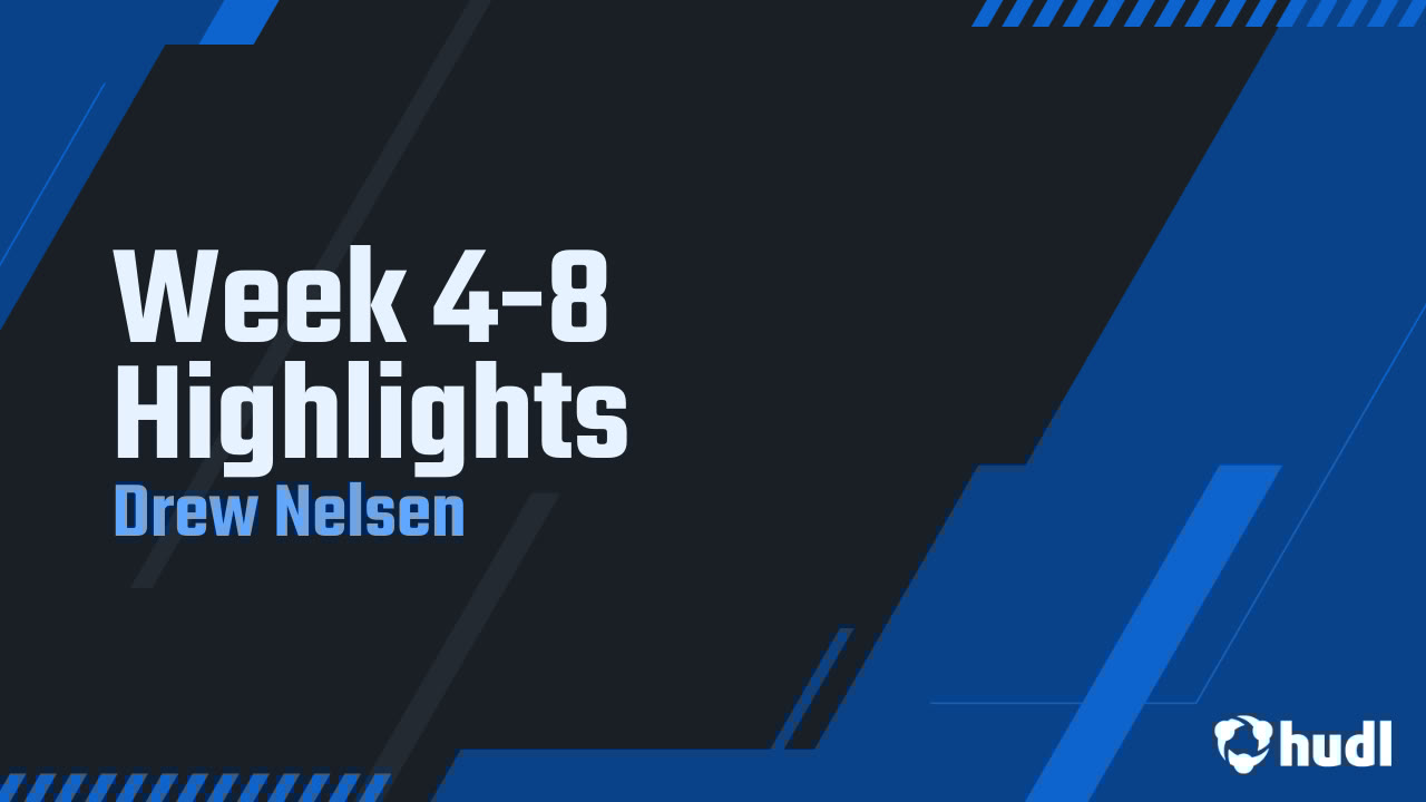 drew_nelsen22's tweet card. Week 4-8 Highlights