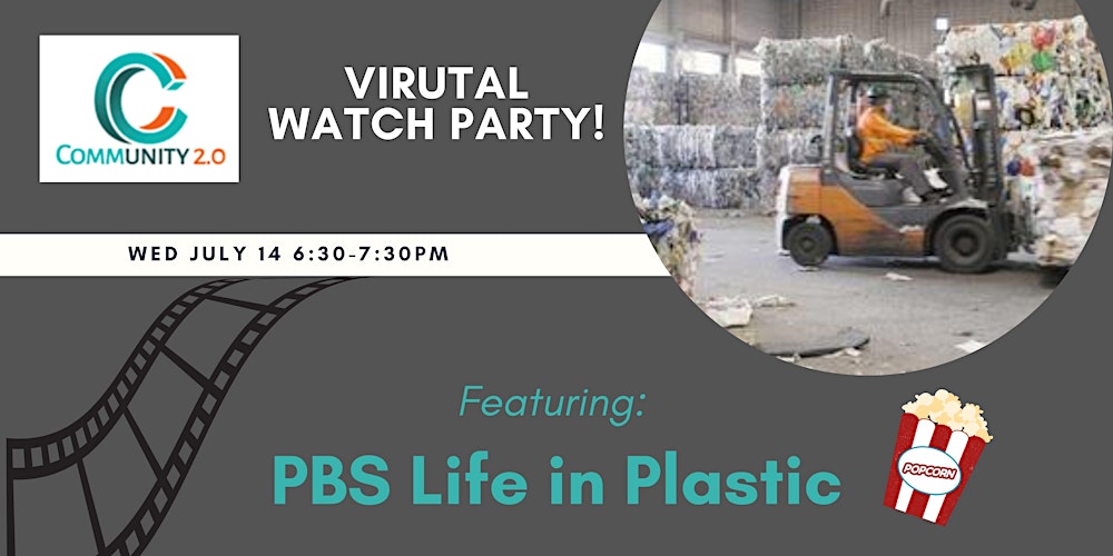 Community2_0's tweet card. A virtual watch party followed by a discussion about the impact of single use plastics and what we can do to help save the environment.