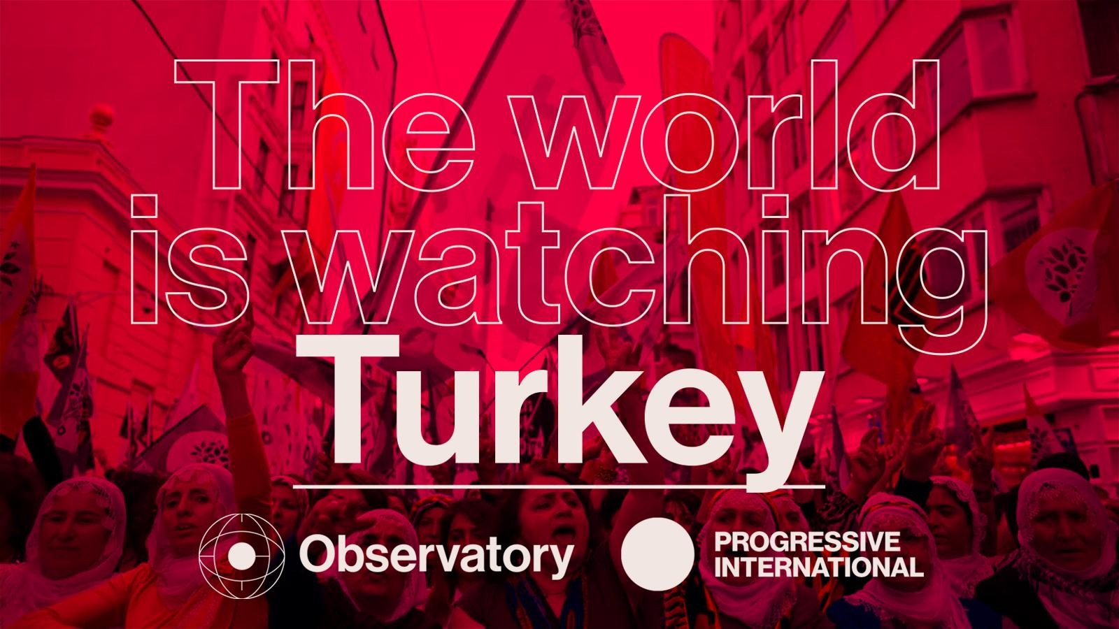 ProgIntl's tweet card. The Progressive International is sending an electoral observation mission to Turkey in what many fear could be its last election.