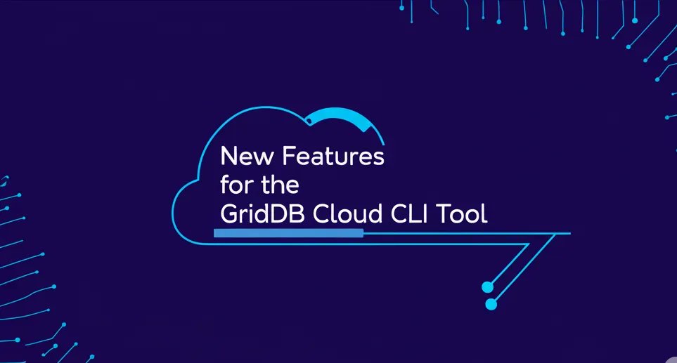 GridDBCommunity's tweet card. The GridDB Cloud CLI Tool aims to make routine maintenance of checking of your GridDB Cloud instance a much easier endeavor. When we first introduced it,