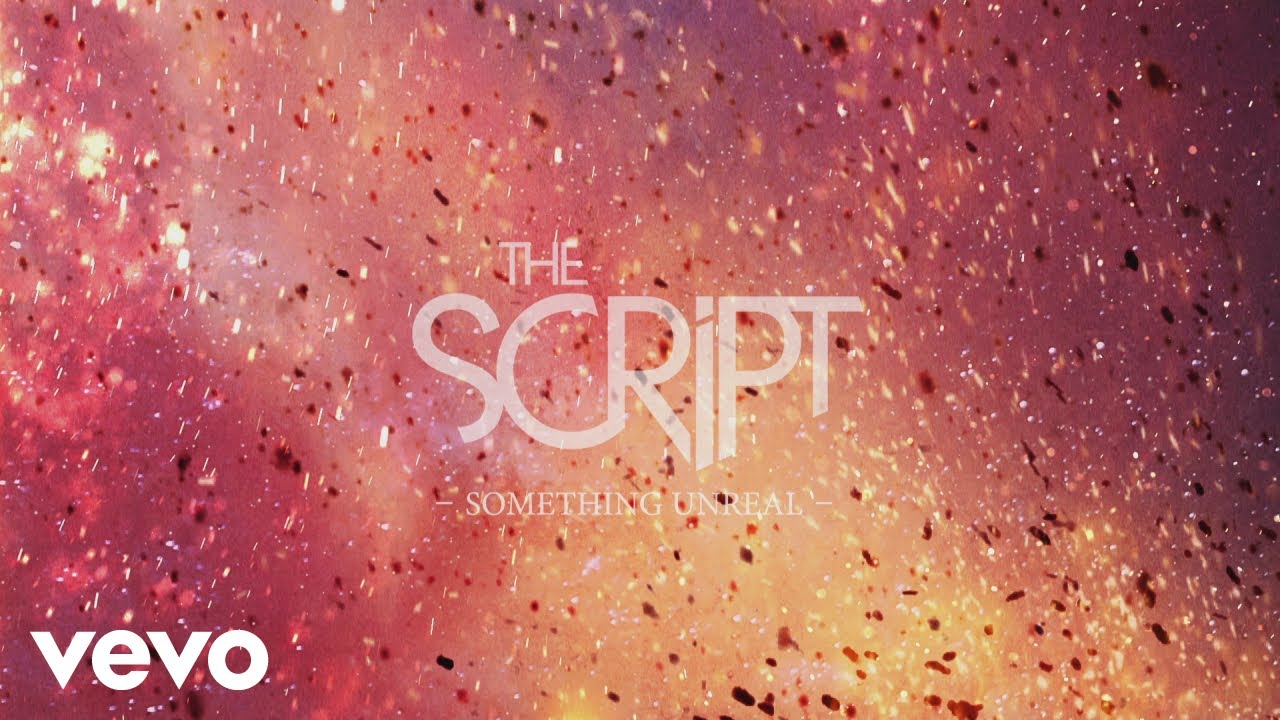 TheScriptTH's tweet card. The Script - Something Unreal (Official Lyric Video)