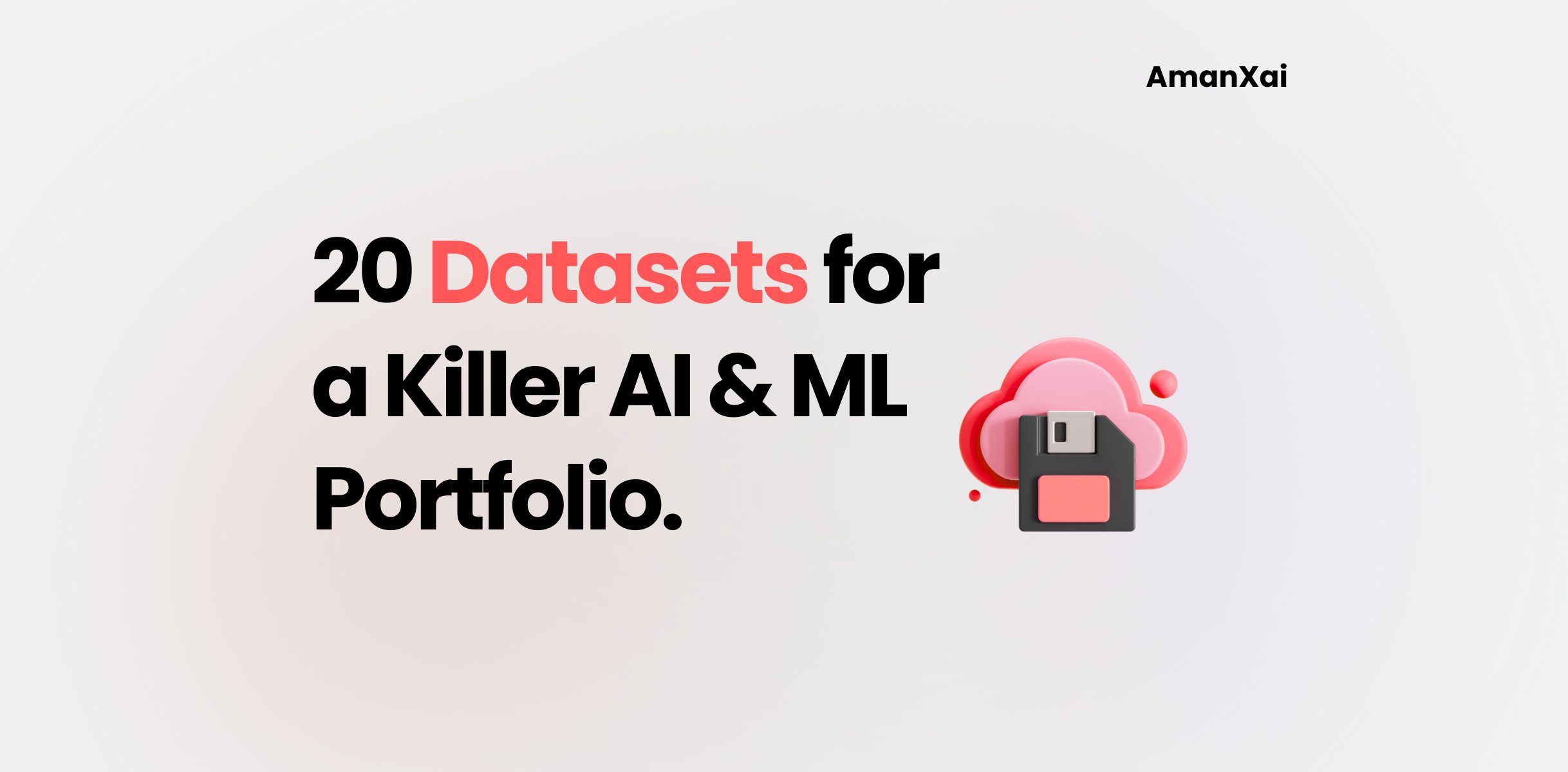amankk_9's tweet card. In this article, I'll take you through a list of 20 advanced datasets you should try to build your next AI & ML projects.