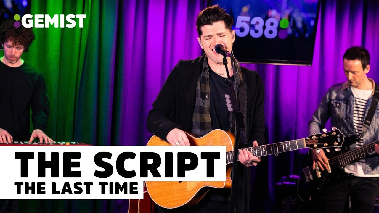 TheScriptTH's tweet card. The Script - The Last Time | Live bij 538
