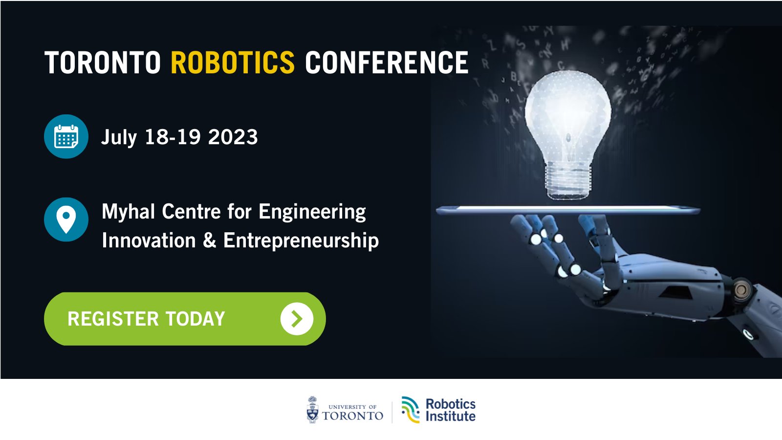 QRSRobotics's tweet card. From logistics and mobility to medicine, bright futures in robotics start here. Join us July 18-19 for two days of hot topics, tech talk, and career-focused dialogue with UofT’s expert robotics...