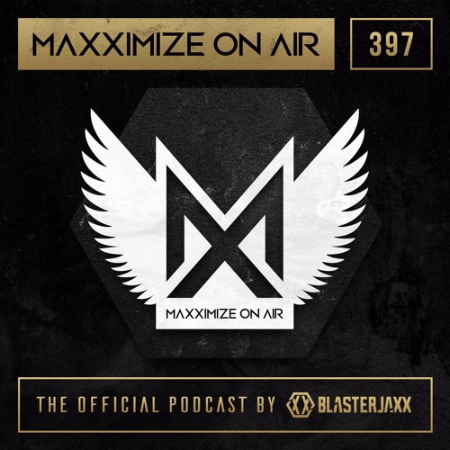 fossdd's tweet card. Blasterjaxx present - Maxximize On Air 397