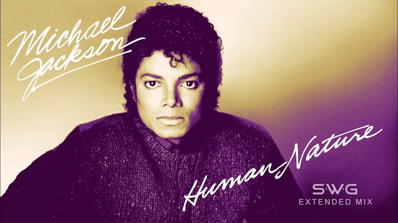Projectof11's tweet card. HUMAN NATURE (SWG Extended Mix) - MICHAEL JACKSON (Thriller)