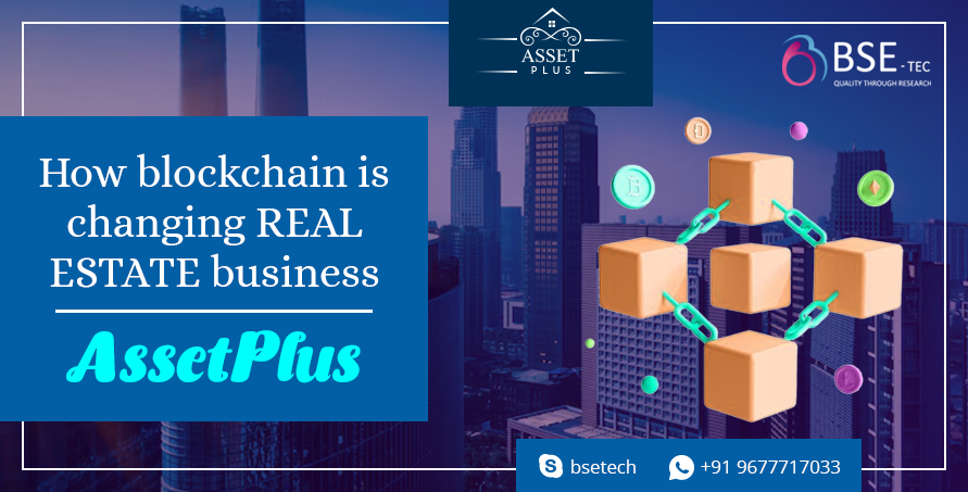 BSEtech's tweet card. Unlock the potential of blockchain is changing real estate with AssetPlus. Learn how this innovative platform in real estate business.