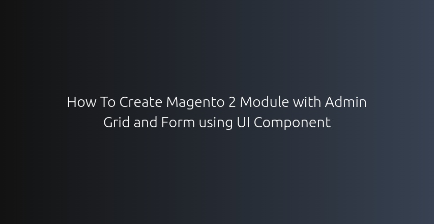 devhooks_in's tweet card. Learn how to create a custom Magento 2 module with an admin grid and form using UI components.