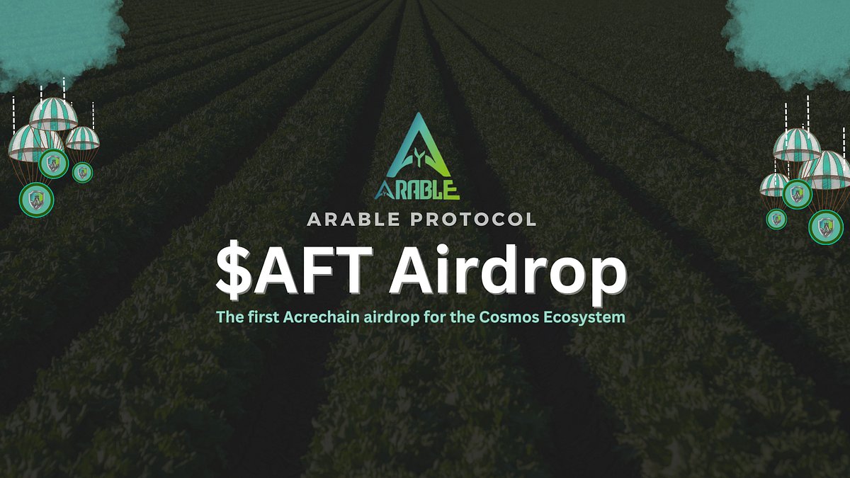 ArableProtocol's tweet card. The first Acrechain airdrop for the Cosmos Ecosystem