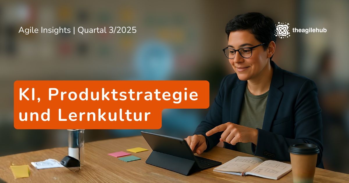 the_agilehub's tweet card. KI, Produktstrategie und Lernkultur: Die wichtigsten Erkenntnisse, Methoden und Praxisbeispiele aus einem Quartal voller agiler Experimente.