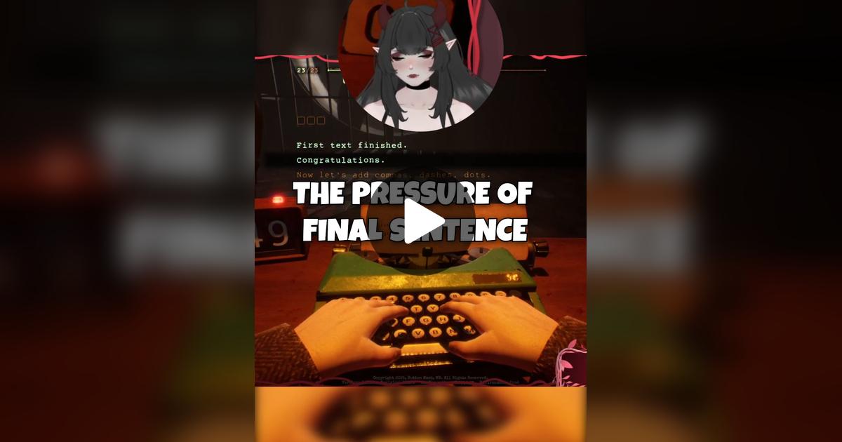 Sacrificialambb's tweet card. 32 likes, 4 comments. “I FORGOT HOW TO TYPE game: Final Sentence Demo on steam!”